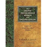 The Brown-Driver-Briggs Hebrew and English Lexicon