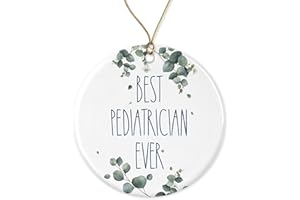 DIANDDESIGNGIFT Pediatrician Ornament, Best Pediatrician Ever Ornament, Best Pediatrician Christmas Ornament, Gift for Pediatrician, Birthday Gift, Anniversary, Christmas Ceramic Ornament Printed on Both Sides