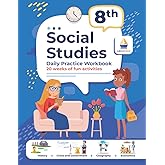 8th Grade Social Studies: Daily Practice Workbook | 20 Weeks of Fun Activities | History | Civic and Government | Geography | Economics | + Video Explanations for Each Question