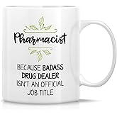 Retreez Funny Mug - Pharmacist cause Badass Drug Dealer isn't an Official Job Tittle 11 Oz Ceramic Coffee Mugs - Funny, Sarcasm, Inspirational birthday gifts for friends, coworkers, siblings, dad, mom