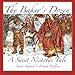 The Baker's Dozen: A Saint Nicholas Tale (15th Anniversary Edition, with Bonus Cookie Recipe and Pattern for St. Nicholas Christmas Cookies)