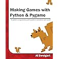 Making Games with Python & Pygame: Sweigart, Al: 9781469901732: Amazon ...