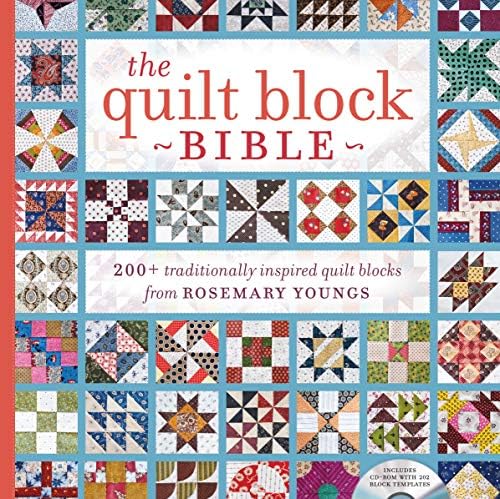The Quilt Block Bible: 200+ Traditionally Inspired Quilt Blocks from Rosemary Youngs