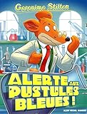 Image de Geronimo Stilton, Tome 73 : Alerte aux pustules bleues