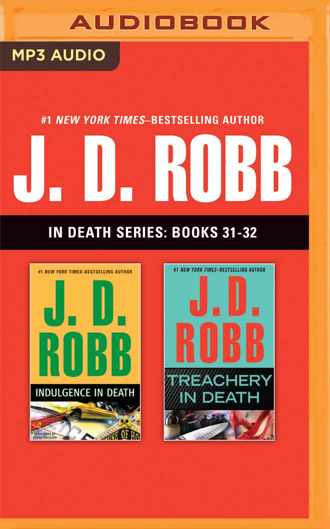J D Robb In Death Series Books 31 32 Indulgence In Death Treachery In Death Robb J D Ericksen Susan 9781536661736 Amazon Com Books J D Robb In Death Series Books 31 32 Indulgence In Death Treachery In Death Robb J D Ericksen Susan 9781536661736 Amazon Com Books