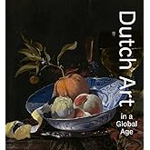 Dutch Art in a Global Age