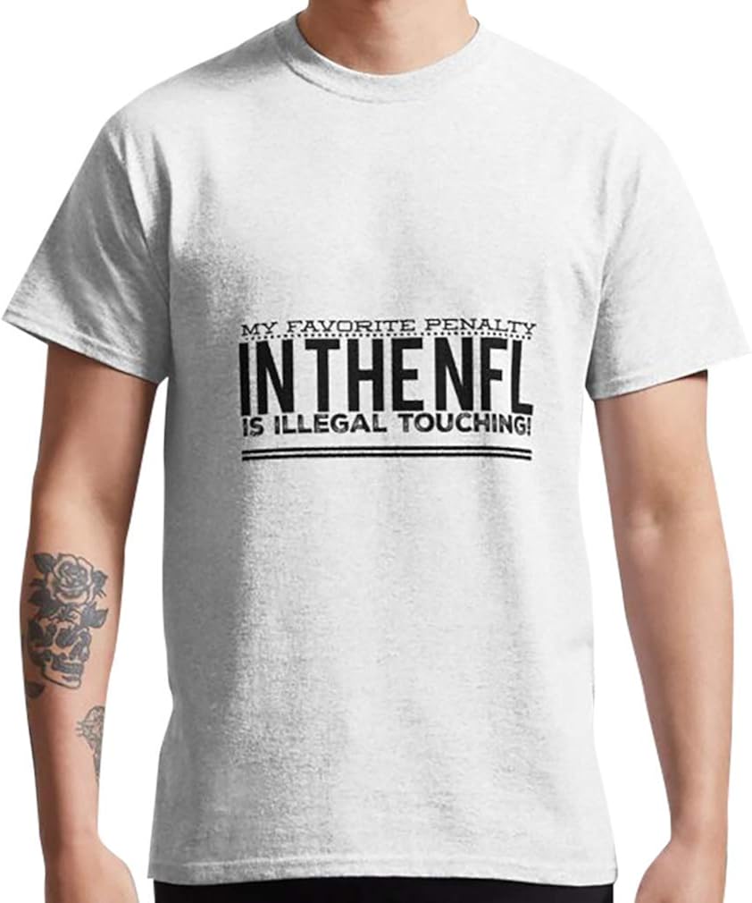 Amazon My Favorite Penalty In The N f l Is Illegal Touching Classic T Shirt Sweatshirt 