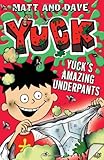 Yuck's Amazing Underpants