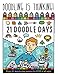 21 Doodle Days: A Visual Learning Workbook for Teachers, Parents & Kids by Diane Bleck