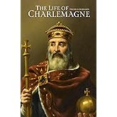 The Life of Charlemagne