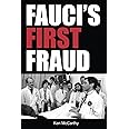 Fauci's First Fraud: The Foundation of Medical Totalitarianism in America (Medical System Corruption)