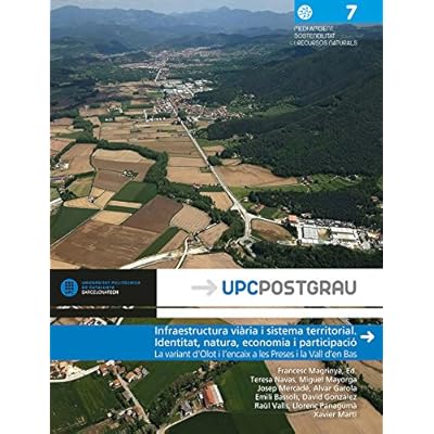 Infraestructura viària i sistema territorial. Identitat, natura, economia i part (UPCPostgrau)