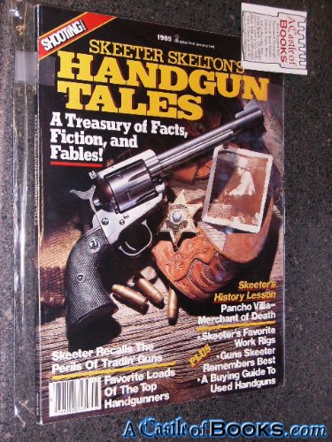 Skeeter Skelton's Handgun Tales: Skelton, Skeeter: Amazon.com: Books