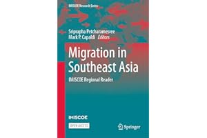 Migration in Southeast Asia: IMISCOE Regional Reader (IMISCOE Research Series)