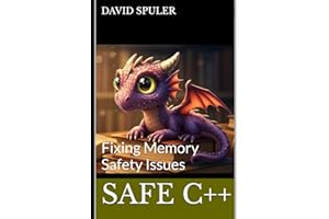 Safe C++: Fixing Memory Safety Issues