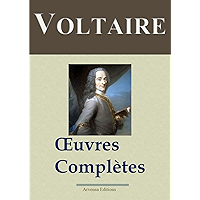 Voltaire : Oeuvres complètes et annexes - (145 titres, annotés) (French Edition) book cover Voltaire : Oeuvres complètes et annexes - (145 titres, annotés) (French Edition) book cover