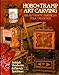 Hobo & Tramp Art Carving: An Authentic American Folk Tradition by