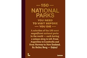 150 National Parks You Need to Visit Before You Die