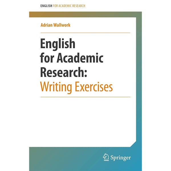 English for Academic Research: Grammar, Usage and Style: Wallwork