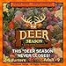 Ship Shape Games Deer Season - Hunting Board Game -New Revised Edition