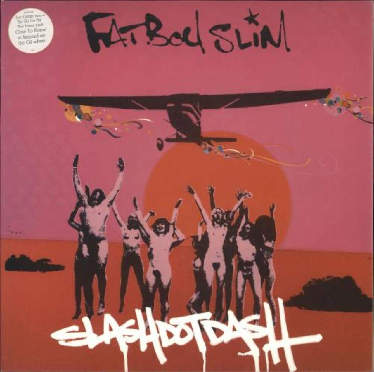 Fatboy Slim / Slash Dot Dash
