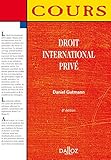 Droit international privé - 6e éd.: Cours (French Edition) by 
