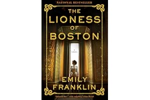 The Lioness of Boston: A Novel
