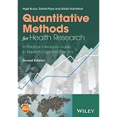 Quantitative Methods for Health Research: A Practical Interactive Guide to Epidemiology and Statistics