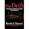 The Drift: Stopping America's Slide to Socialism