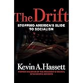 The Drift: Stopping America's Slide to Socialism