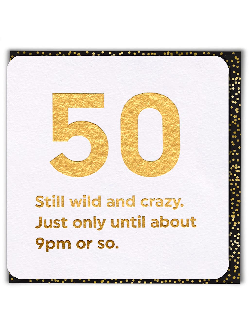 Brainbox Candy - Funny Silly Cheeky Happy Age 50th Birthday Card - '50 Wild and Crazy' - Fiftieth For Him Her Friend Mum Dad Uncle Aunt Brother Sister Grandparent