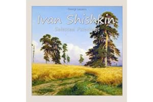Ivan Shishkin: Selected Paintings
