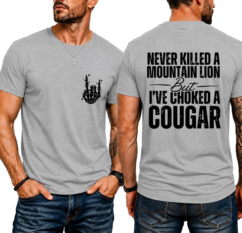Never Killed A Mountain Lion But Choked A Cougar Funny Shirts for Men Grey at Amazon