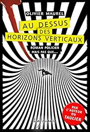 Au-dessus des horizons verticaux