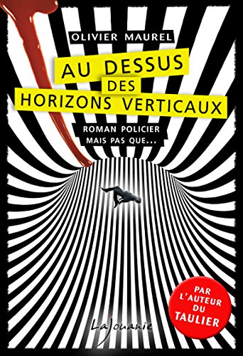 Au-dessus des horizons verticaux