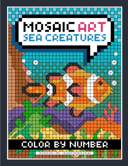 Mosaic Art Color By Number: Sea Creatures Coloring Book for Adults Relaxation and Stress Relief