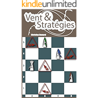 Vent et Stratégies: Tactique et stratégie en régate (La Régate Facile) (French Edition) book cover Vent et Stratégies: Tactique et stratégie en régate (La Régate Facile) (French Edition) book cover