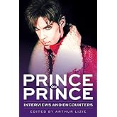 Prince on Prince: Interviews and Encounters (22) (Musicians in Their Own Words)