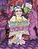 ED HOSE Hide the Kids! Adults Only Coloring Book for Exceptional Weirdos by ED Hose