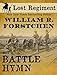 Battle Hymn (The Lost Regiment Series Book 5) by William R. Forstchen