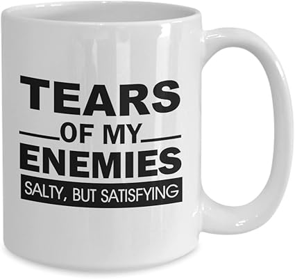 Amazon Tears Of My Enemies マグカップ おもしろコーヒーカップ 素敵なギャグギフト 彼氏 ボーイフレンドへのプレゼント 彼女 ガールフレンド 同僚 親友 誕生日 クリスマス Rasion グラス タンブラー