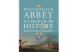 Westminster Abbey: A Church in History (Paul Mellon Centre for Studies in British Art)