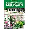Deep South Month-by-Month Gardening: What to Do Each Month to Have a Beautiful Garden All Year - Alabama, Louisiana, Mississippi