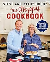 The Happy Cookbook: A Celebration of the Food That Makes America Smile