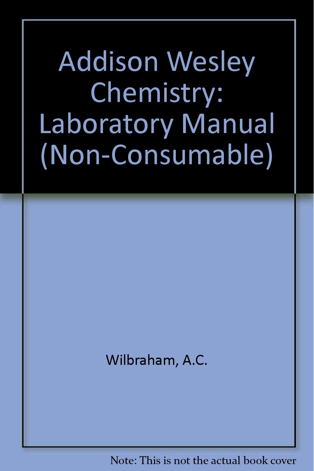 Addison Wesley Chemistry: Laboratory Manual (Non-Consumable) Paperback –  May 1, 1994