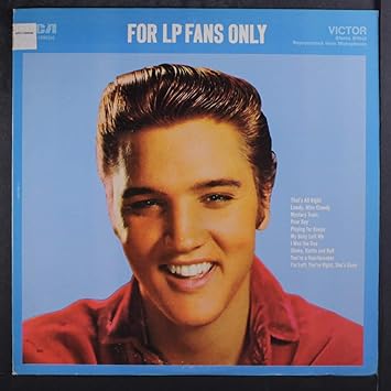 Presley Elvis For Lp Fans Only Vinyl Amazon Com Music