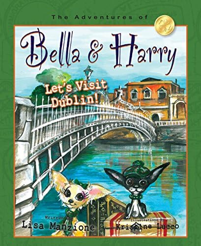 Let's Visit Dublin!: Adventures of Bella & Harry (Adventures of Bella & Harry, 11)