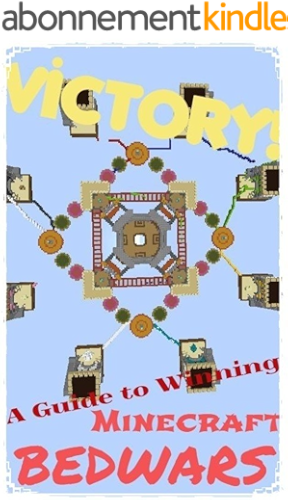 Download VICTORY! A Guide to Winning Minecraft Bedwars (English Edition) PDF