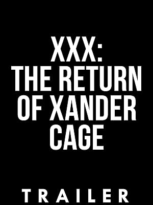Watch Trailer Xxx The Return Of Xander Cage Prime Video