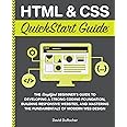 HTML and CSS QuickStart Guide: The Simplified Beginners Guide to ...